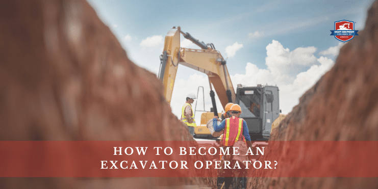 Read more about the article Excavator Operator Career Guide: How to Get Started