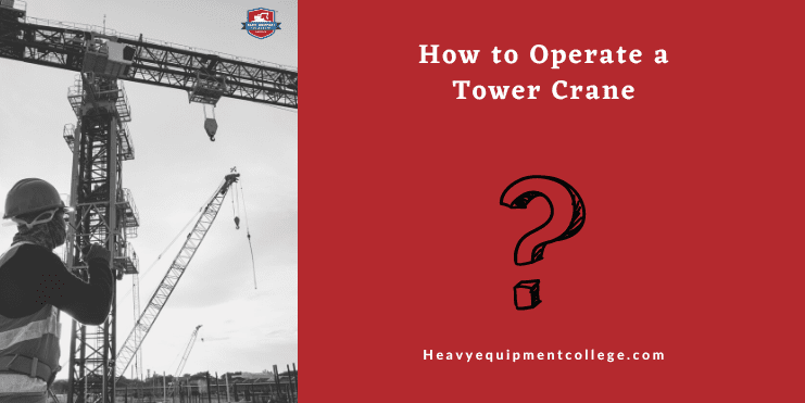 Read more about the article Tutorial To Operate a Tower Crane