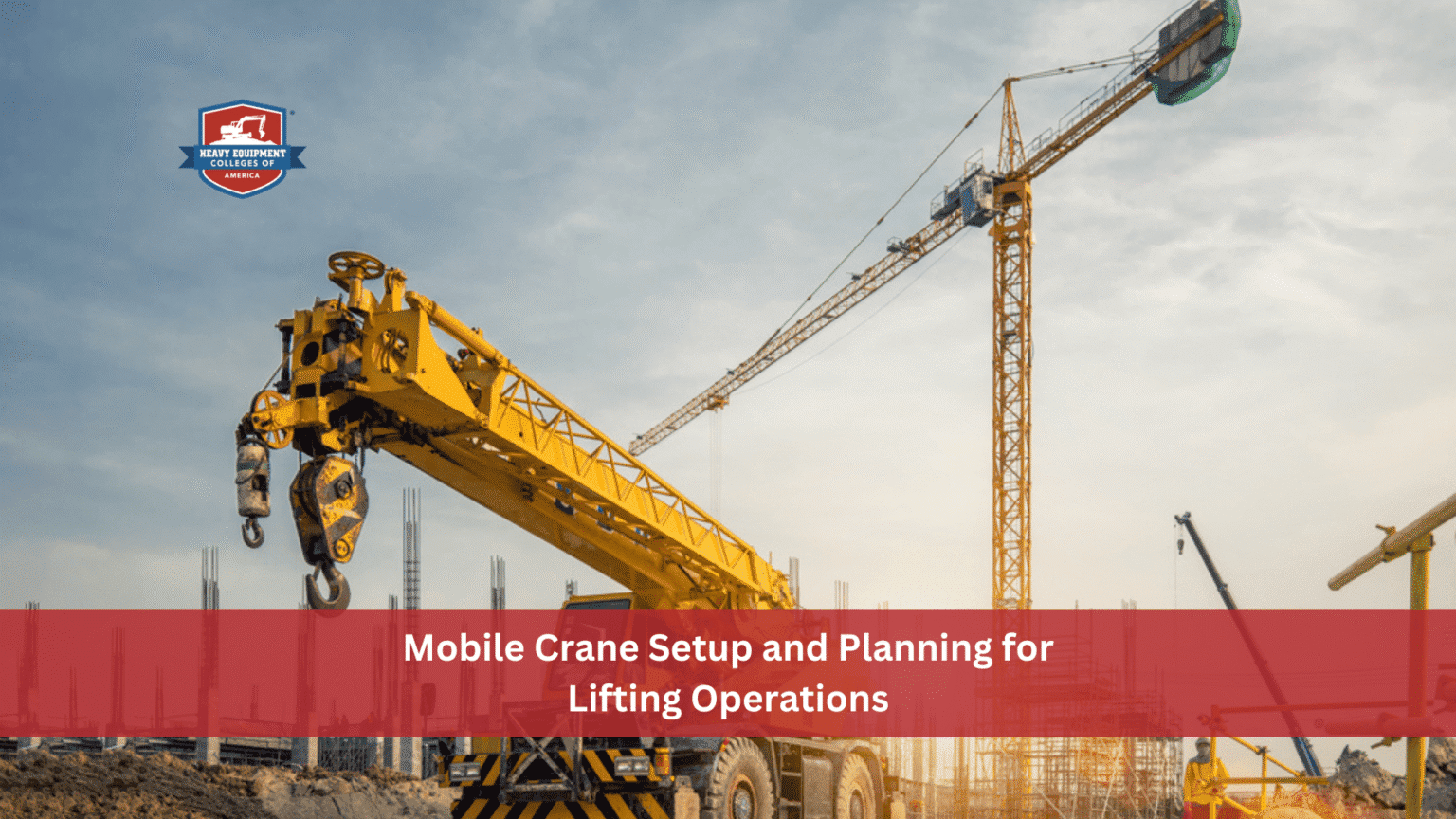Basic Crane Operations Mobile Crane Setup and Planning for Lifting Operations