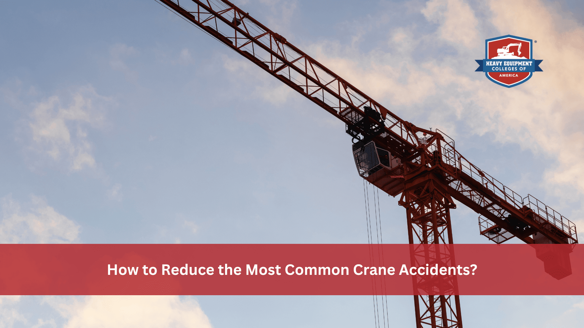 Read more about the article How to Reduce the Most Common Crane Accidents?
